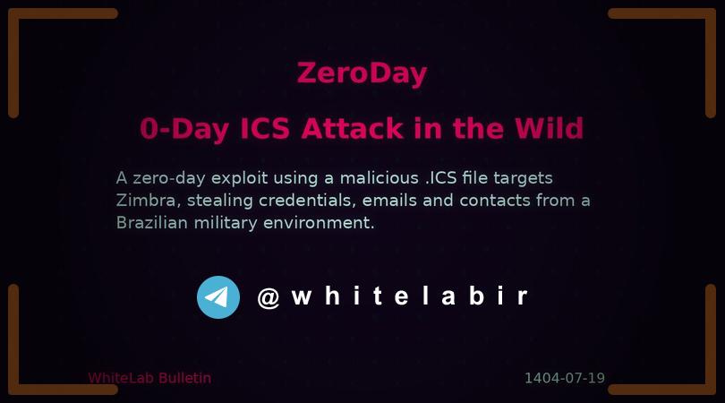 ✳️ حمله روز-صفر به Zimbra از طریق فایل تقویمی ‌ICS در محیط واقعی کشف شد ...