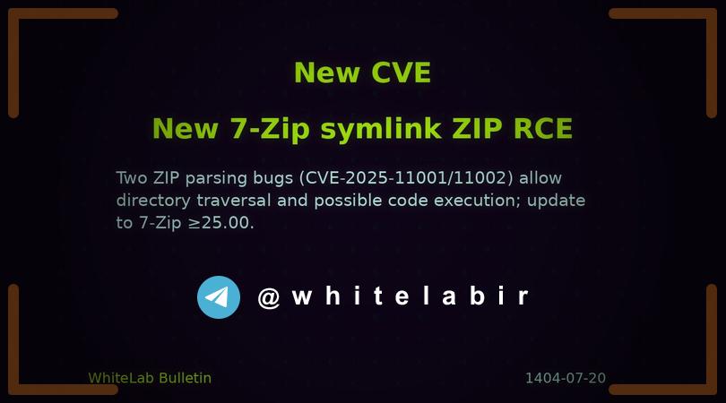 ⚠️ دو آسیب‌پذیری در پردازش symlink در 7Zip که می‌تواند به اجرای کد منجر شود ...