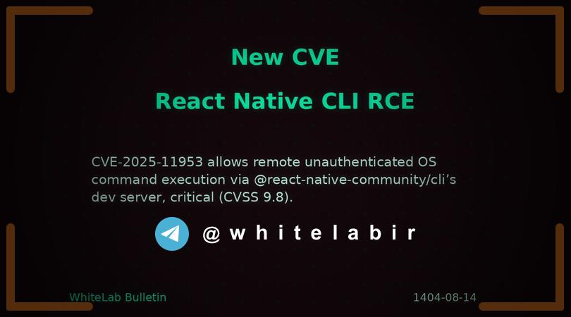 ⚠️ اجرای کد از راه دور در React Native CLI با شناسه CVE-2025-11953