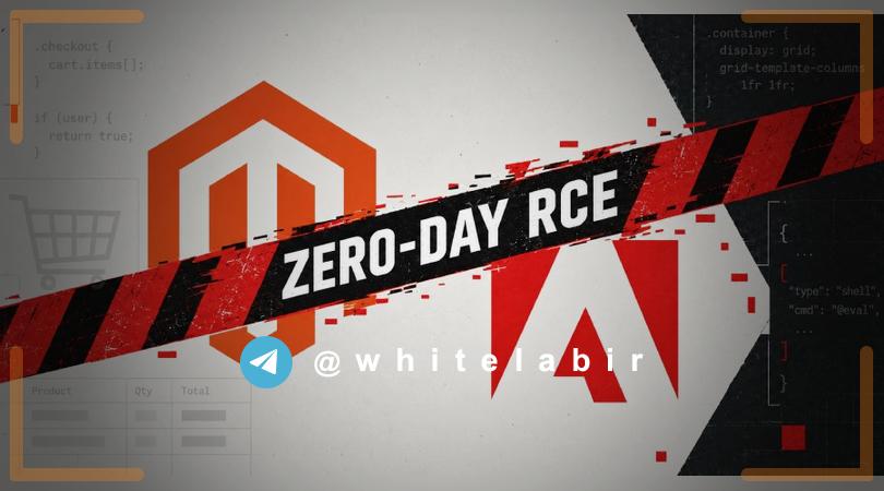 🚨 حملات فعال به آسیب‌پذیری خطرناک در Adobe Magento ...