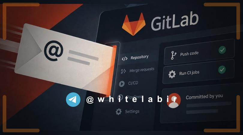 ⚠️ آسیب‌پذیری جدی دور زدن احراز هویت در GitLab ...